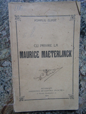CU PRIVIRE LA MAURICE MAETERLINCK de POMPILIU ELIADE 1912 foto