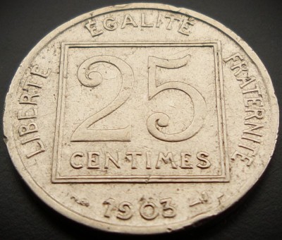 Moneda istorica 25 CENTIMES - FRANTA, anul 1903 * cod 3862 foto
