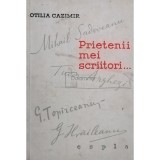 Otilia Cazimir - Prietenii mei scriitori... (Editia: 1960)