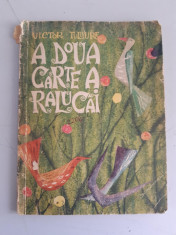 A doua carte a Ralucai- Victor Tulbure -Ilustratii de Angi Petrescu - Tiparescu foto
