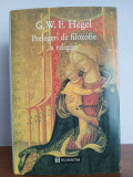 G.W.F. Hegel &ndash; Prelegeri de filozofie a religiei