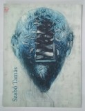 SZABO TAMAS , CATALOG DE EXPOZITIE , TEXT IN MAGHIARA , ENGLEZA , ROMANA , 2013