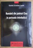 Costel Cristian Lazar - Romanii din judetul Ciuc in perioada interbelica