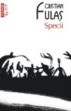 Cumpara ieftin Specii (Top 10), Cristian Fulas - Editura Polirom