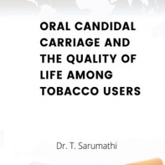 Oral Candidate Carriage and the Quality of Life Among Toacco Users