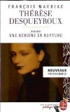 Therese Desqueyroux; dossier: une heroine en rupture - Francois Mauriac