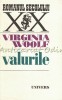 Valurile - Virginia Woolf, Roman, Editura Univers, Bucuresti 1973, 244 pagini