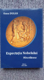 Expectatia Nobelului Miscellanea, Oana Dugan, Ed Axis Libri 2012, 430 pagini