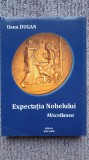 Expectatia Nobelului Miscellanea, Oana Dugan, Ed Axis Libri 2012, 430 pagini