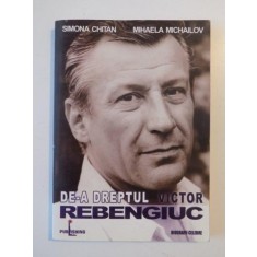 DE-A DREPTUL VICTOR REBENGIUC de SIMONA CHITAN SI MIHAELA MICHAILOV 2004