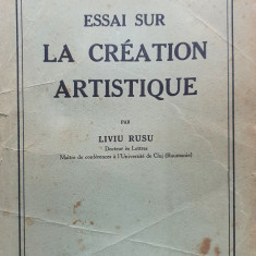 ESSAI SUR LA CREATION ARTISTIQUE - LIVIU RUSU - 1935