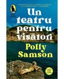 Un teatru pentru visatori &ndash; Polly Samson - Roman Beletristica