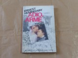 ERNEST HEMINGWAY - ADIO, ARME