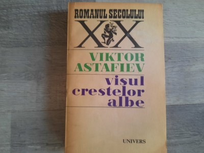 Visul crestelor albe de Victor Astafiev foto