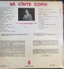 VINIL ELECTRECORD,,SA CANTE COPIII&quot;ST-EXE 02971/IMPECABIL,NERULAT!