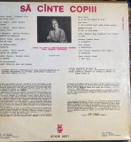 VINIL ELECTRECORD,,SA CANTE COPIII&quot;ST-EXE 02971/IMPECABIL,NERULAT!