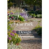 My Garden Is a Car Park and Other Design Dilemmas