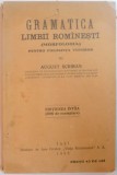 GRAMATICA LIMBII ROMANESTI ( MORFOLOGIA ) PENTRU FOLOSINTA TUTUROR de AUGUST SCRIBAN , 1925
