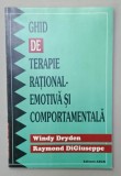 GHID DE TERAPIE RATIONAL - EMOTIVA SI COMPORTAMENTALA de WINDY DRYDEN si RAYMOND DiGIUSEPPE , ANII &#039;2000