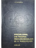 N. I. Manolescu - Probleme de teoria mecanismelor si a masinilor, vol. 2 (Editia: 1968)