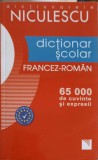 DICTIONAR SCOLAR FRANCEZ-ROMAN. 65.000 DE CUVINTE SI EXPRESII-L. SCARLAT, G. BELABED, D. NEAGU, N. PETUHOV-247417