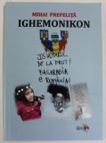 IGHEMONIKION de MIHAI PREPELITA , POEME , 2018 , DEDICATIE *