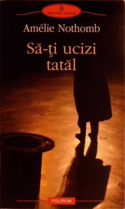 SA-TI UCIZI TATAL-AMELIE NOTHOMB-278828