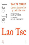 Tao Te Ching. Cartea despre Tao si calitatile sale, Cartex