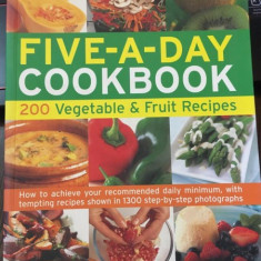 Five-A-Day Cookbook 200 vegetable & Fruit Recipes - Kate Whiteman, Maggie Mayhew, Christine Ingram