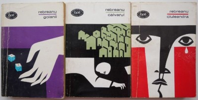 Golanii. Calvarul. Ciuleandra (3 volume) &amp;ndash; Liviu Rebreanu foto