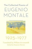 The Collected Poems of Eugenio Montale: 1925-1977