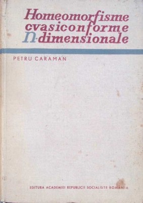 HOMEOMORFISME CVASICONFORME N-DIMENSIONALE-PETRU CARAMAN-282382 foto