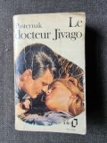 LE DOCTEUR JIVAGO - BORIS PASTERNAK (CARTE IN LIMBA FRANCEZA)