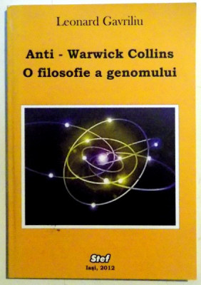 Leonard Gavriliu - Anti - Warwick Collins. O filosofie a genomului foto