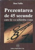 Prezentarea de 45 secunde care iti va schimba viata - Don Failla