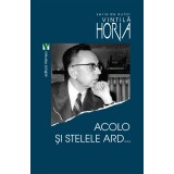 Acolo si stelele ard