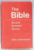 THE HOLY BIBLE , CONTAINING THE OLD AND NEW TESTAMENTS , REVISED STANDARD VERSION , WITH CONCORDANCE , 1971