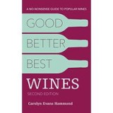 Good, Better, Best Wines, 2nd Edition