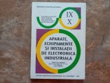 APARATE ECHIPAMENTE SI INSTALATII DE ELECTRONICA INDUSTRIALA - Alexandru Iulian Stan, 1999