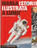 MAREA ISTORIE ILUSTRATA A LUMII IN 7 VOLUME - LUMEA CONTEMPORANA ( VOLUMUL 7 )
