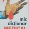 Mic Dictionar Medical Primul Ajutor - Ioan Nastoiu
