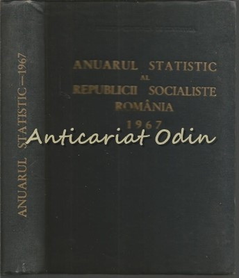 Anuarul Statistic Al Republicii Socialiste Romania 1967