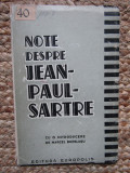 Note despre Jean Paul Sartre -Ed.Europolis 1947 ,introd.M.Breslasu ,78pag