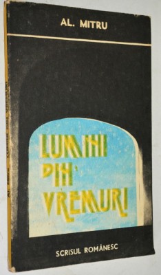 Lumini din vremuri - Al. Mitru foto