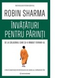 Invataturi pentru parinti de la Calugarul care si-a vandut Ferrari-ul - Robin Sharma, Nicoleta Radu, Oana Ursu