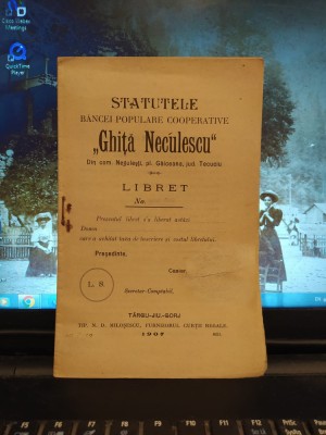 Statutele Băncei Ghiță Neculescu, din Negulești, jud. Tecuci T&amp;acirc;rgu Jiu 1907, 201 foto