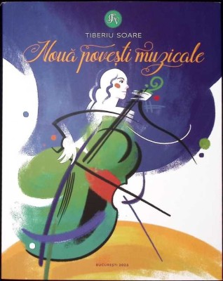 NOUA POVESTI MUZICALE-TIBERIU SOARE-269055 foto