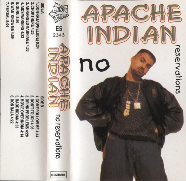 Casetă audio Apache Indian &ndash; No Reservations
