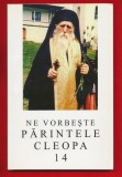 &quot;Ne vorbeste Parintele Cleopa 14&quot; - 2004, Cleopa Ilie
