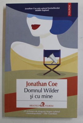 DOMNUL WILDER SI CU MINE de JONATHAN COE , 2022 foto
